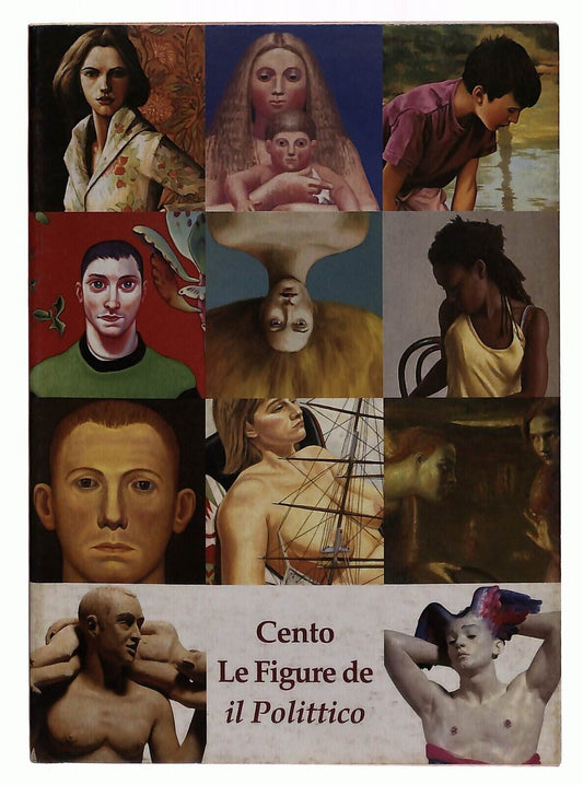 EBOND Cento Le Figure De Il Polittico 2004 Catalogo Mostra Libro LI035719