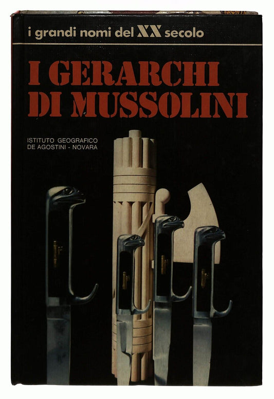 EBOND I Gerarchi Di Mussolini 1973 De Agostini Libro LI035757