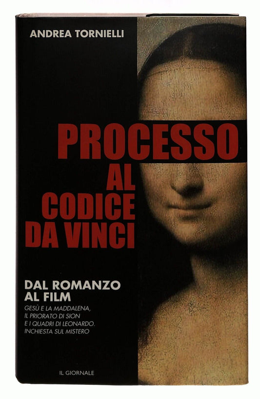 EBOND Processo Al Codice Da Vinci A. Tornelli Il Giornale 2006 Libro LI035758
