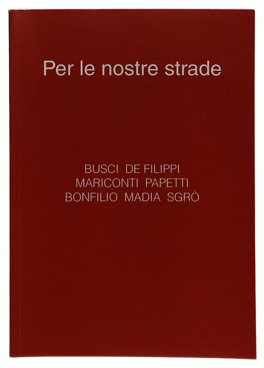 EBOND Galleria Studio Vivo Per Le Nostre Strade Busci De Filippi Libro LI035764