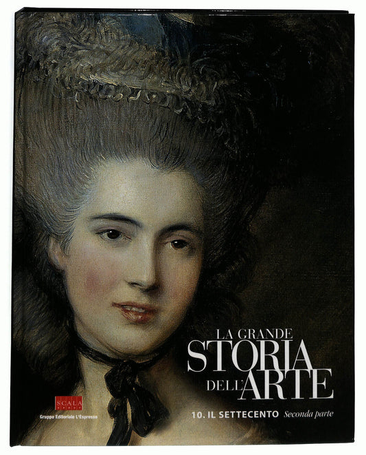 EBOND La Grande Storia Dell'arte N. 10 Il Settecento Seconda Parte Libro LI035853