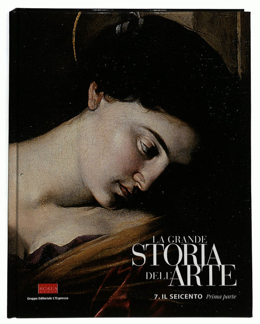 EBOND La Grande Storia Dell'arte N. 7 Il Seicento Prima Parte Libro LI035856