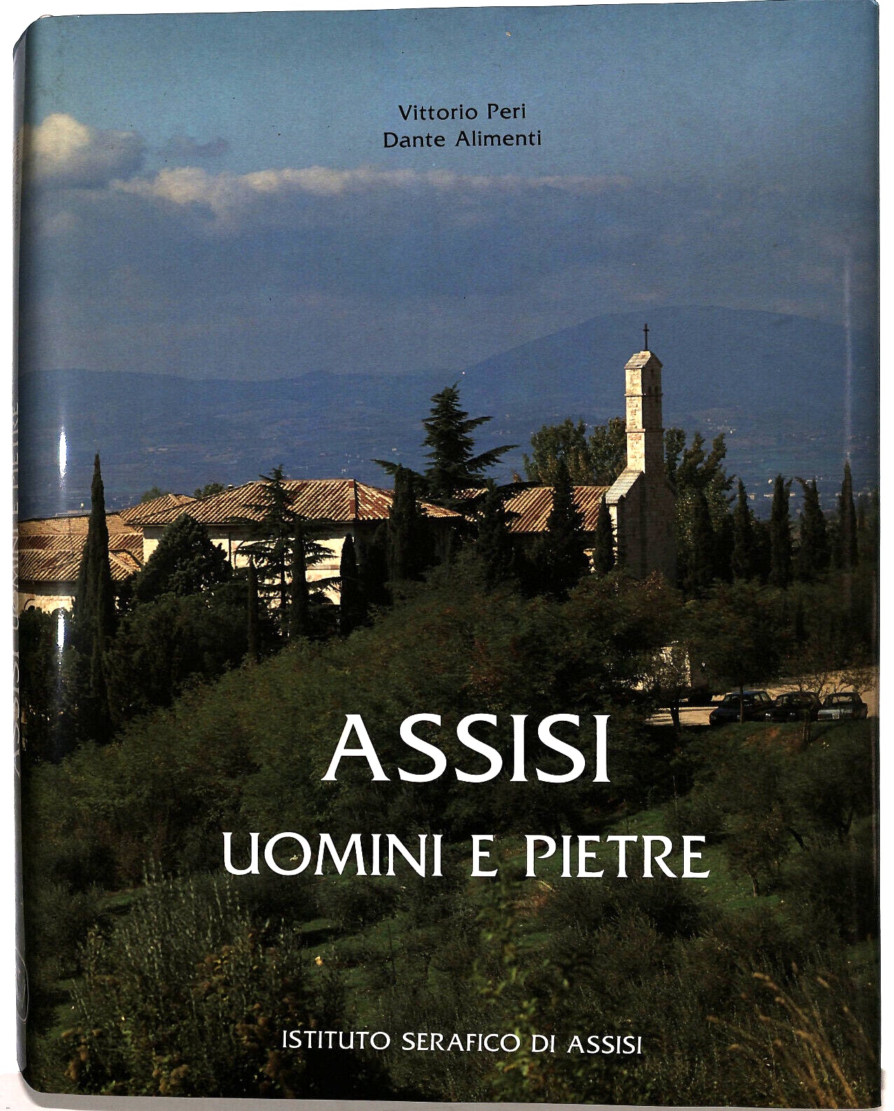 EBOND Assisi Uomini e Pietre Di Vittorio Peri e Dante Alimenti Libro LI035877