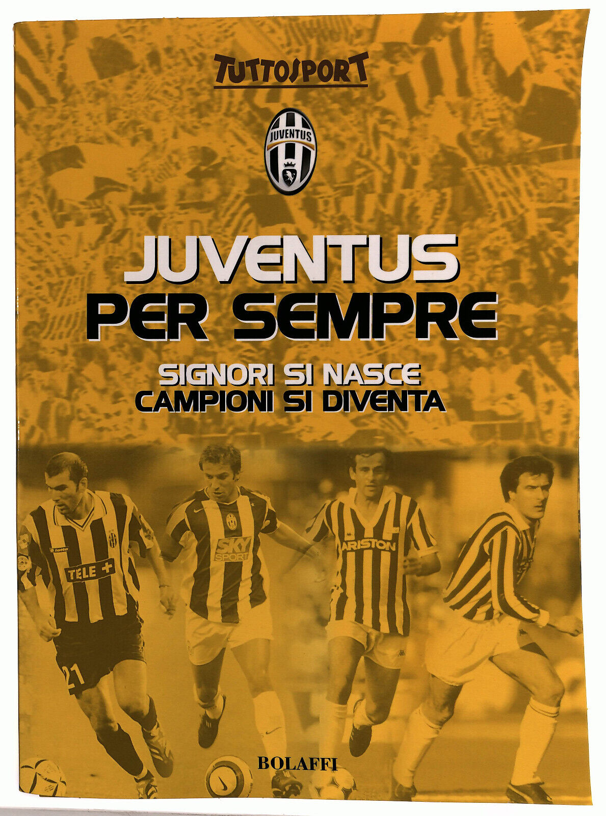 EBOND Juventus Per Sempre Tutto Sport Bolaffi Raccolta Completa Libro LI035887