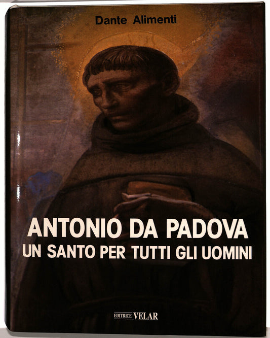 EBOND Antonio Da Padova Un Santo Per Tutti Gli Uomini Libro LI035904
