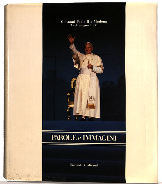 EBOND Parole e Immagini Giovanni Paolo Ii Unionmark 1988 Libro LI035909