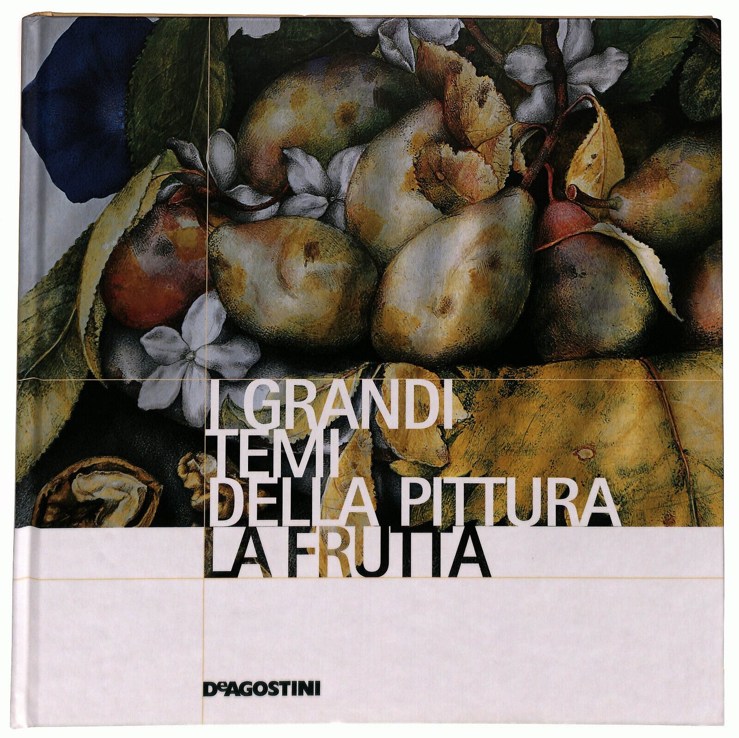 EBOND I Grandi Temi Della Pittura N. 38 La Frutta Libro LI035938