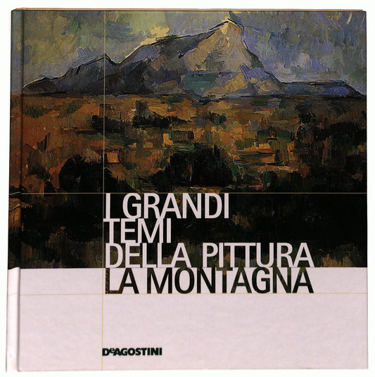EBOND I Grandi Temi Della Pittura N. 17 La Montagna Libro LI035941