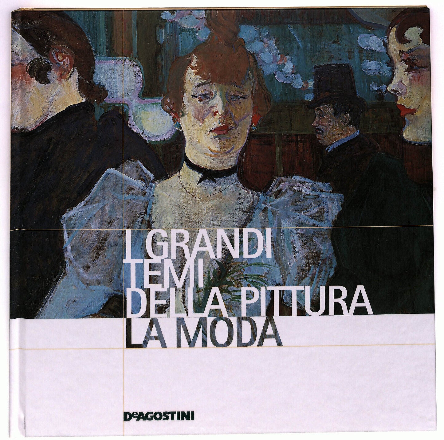 EBOND I Grandi Temi Della Pittura N. 11 La Moda Libro LI035943