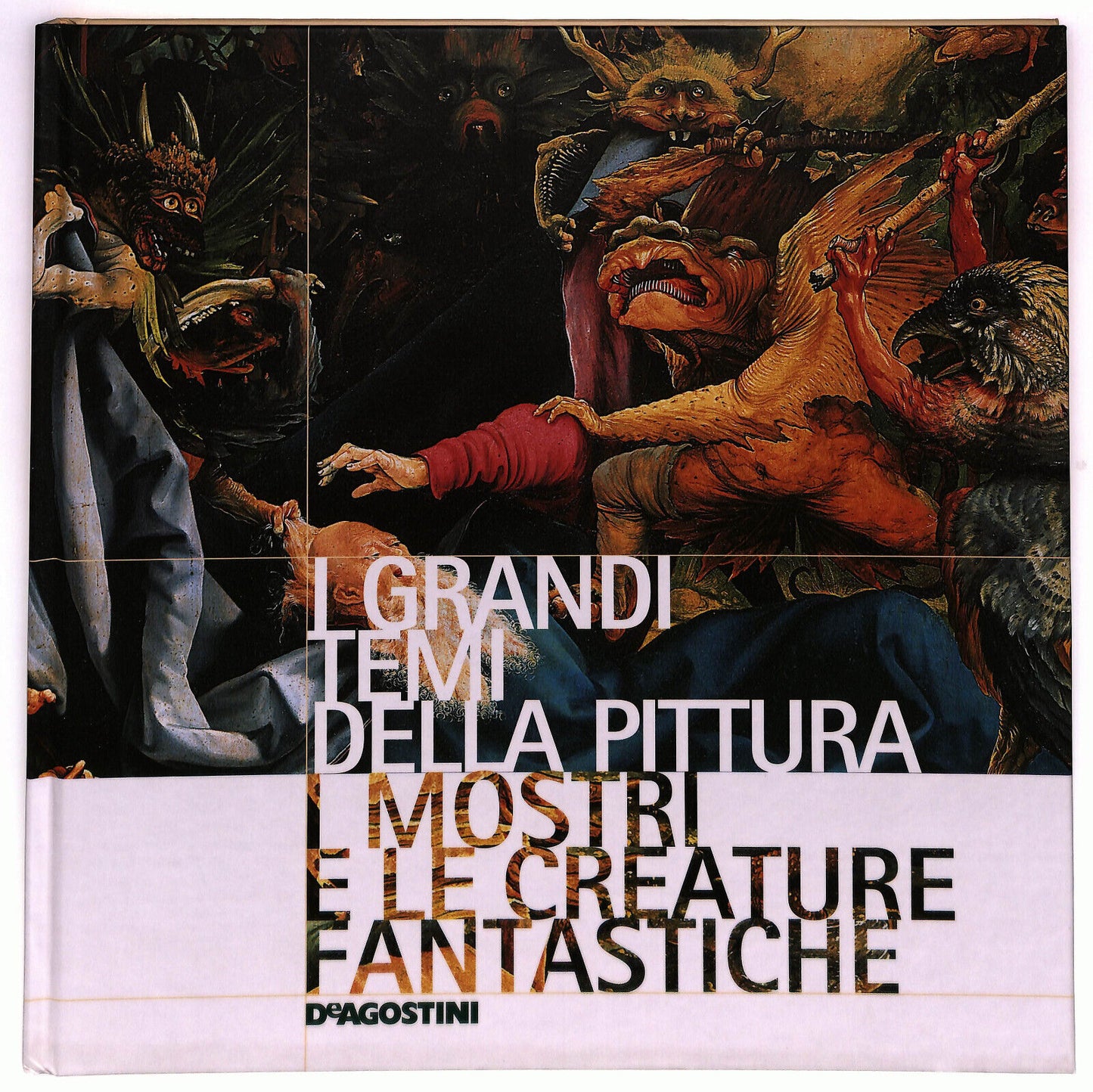 EBOND I Grandi Temi Della Pittura N. 59 I Mostri e Le Creature... Libro LI035953