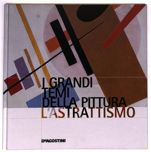 EBOND I Grandi Temi Della Pittura N. 58 L'astrattismo Libro LI035955