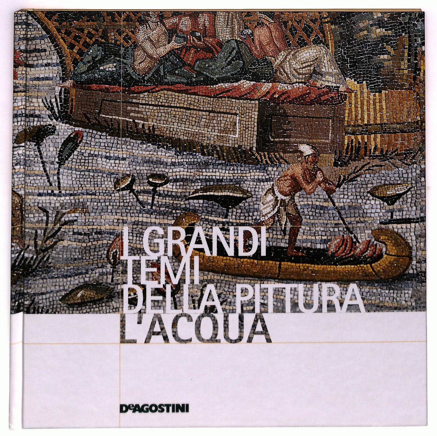 EBOND I Grandi Temi Della Pittura N. 50 L'acqua Libro LI035957