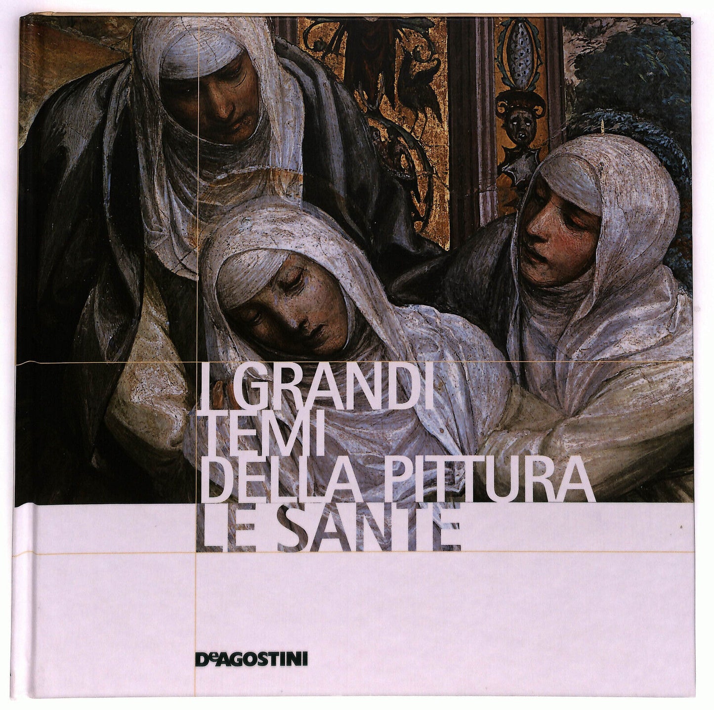 EBOND I Grandi Temi Della Pittura N. 53 Le Sante Libro LI035963