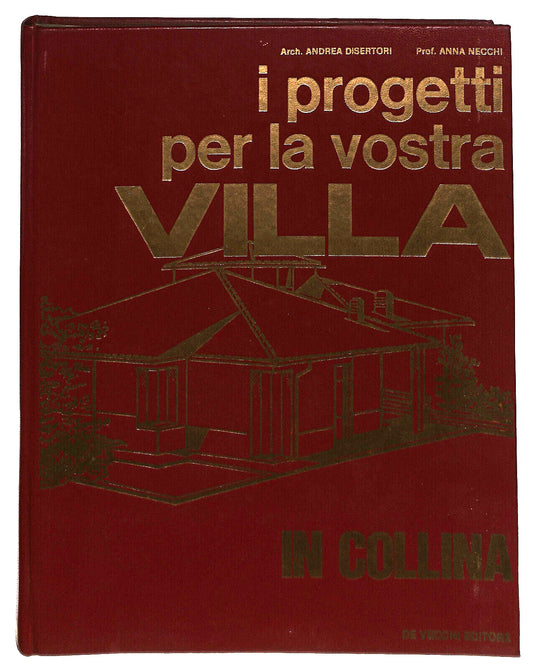 EBOND I Progetti Per La Vostra Villa In Collina + 3 Piantine Libro LI035970