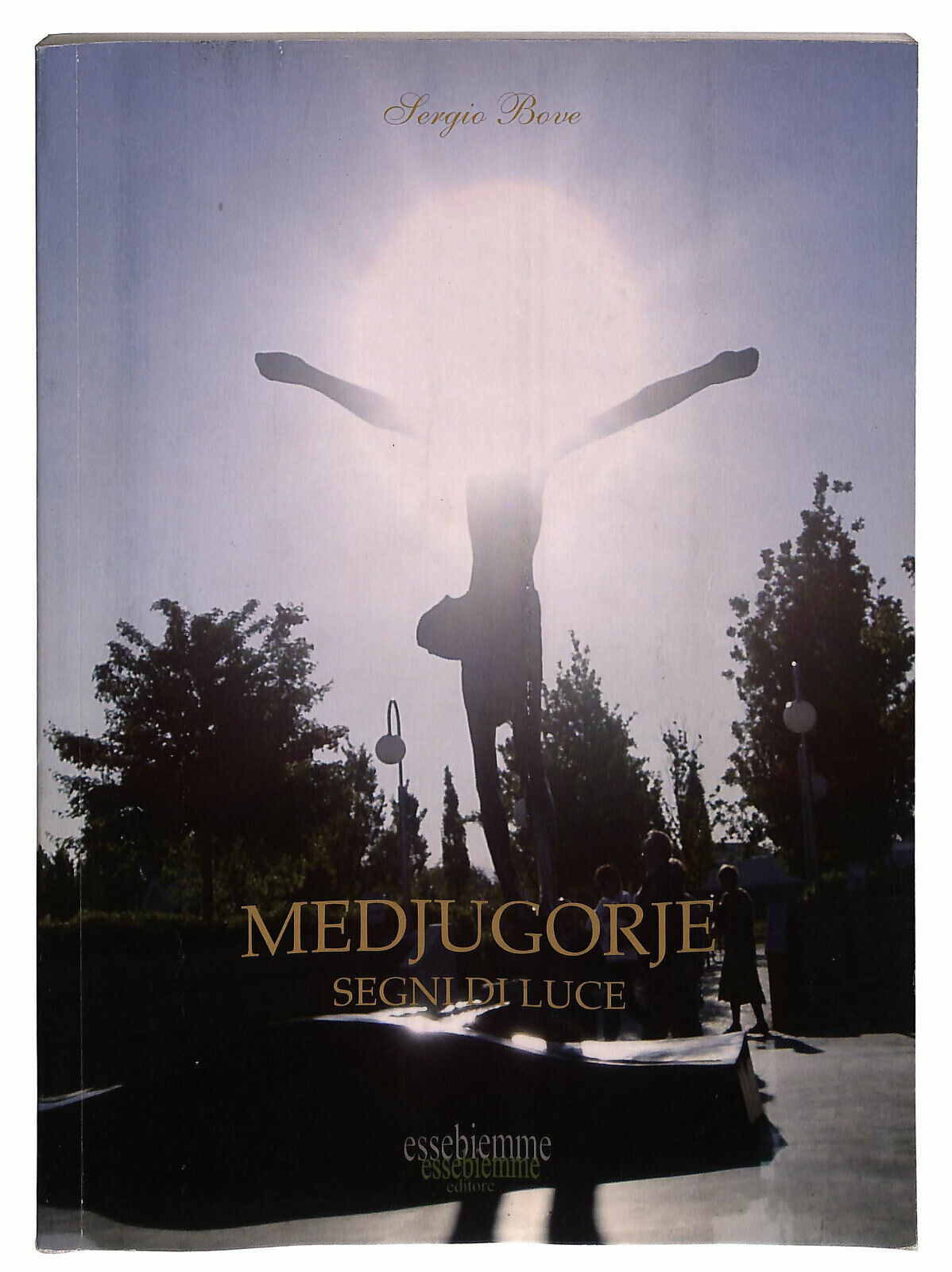EBOND Medjugorie Segni Di Luce Di Sergio Bove Libro LI036008