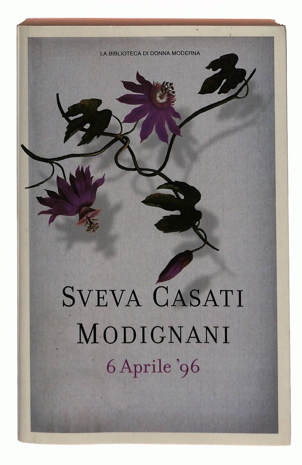 EBOND 6 Aprile '96 Sveva Casati Modignani Donna Moderna 2003 Libro LI036050