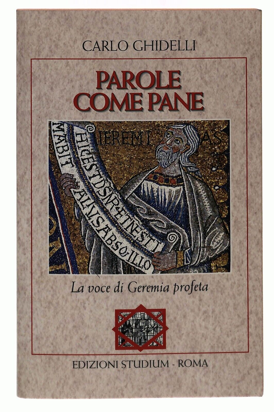 EBOND Parole Come Pane La Voce Di Geremia Profeta Ediz. Studium Libro LI036090