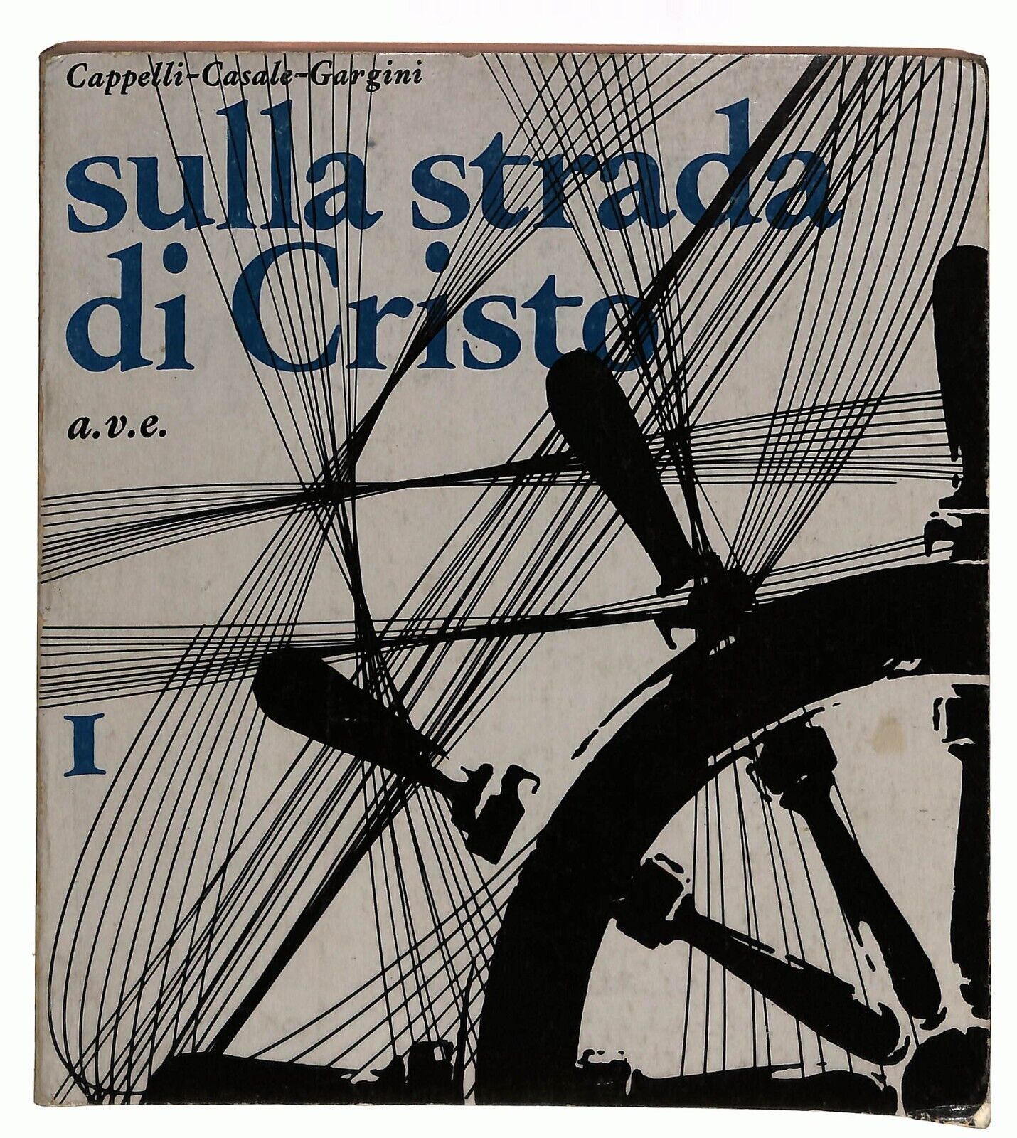 EBOND Sulla Strada Di Cristo Vol.1 Scuola Ii Superiore 1972 Libro LI036095