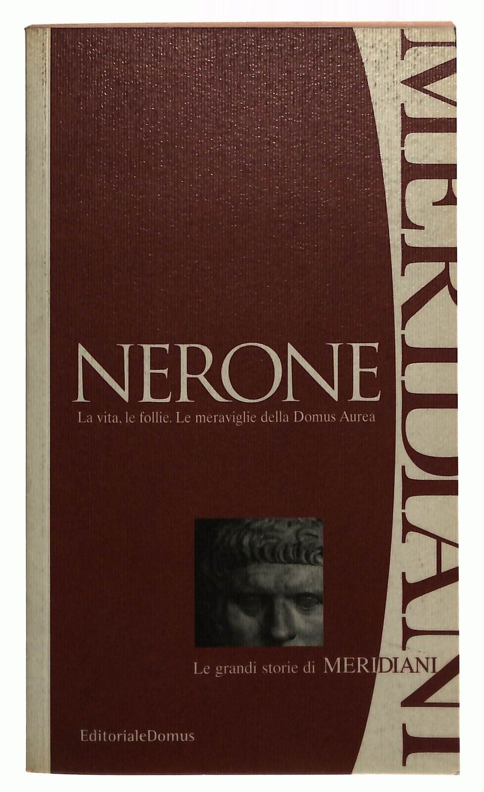 EBOND Nerone La Vita Le Follie Le Meraviglie Della Domus Aurea Libro LI036096