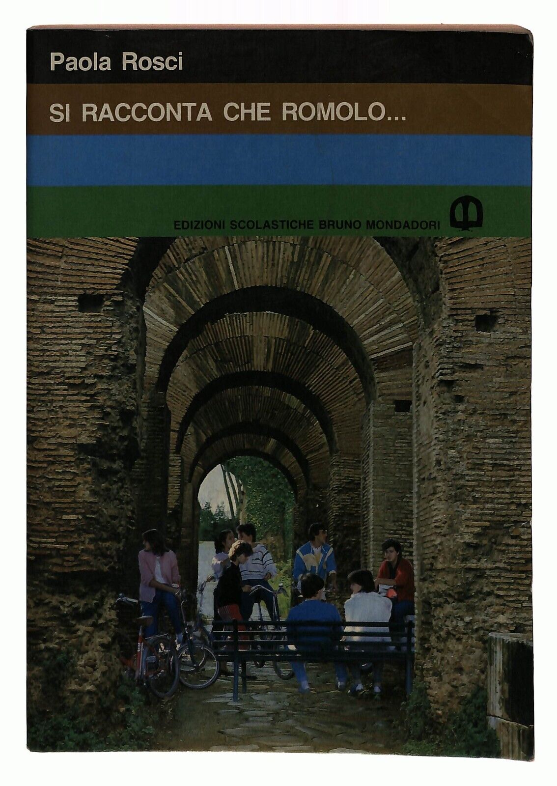 EBOND Si Racconta Romolo... Paola Rosci 1988 Libro LI036106