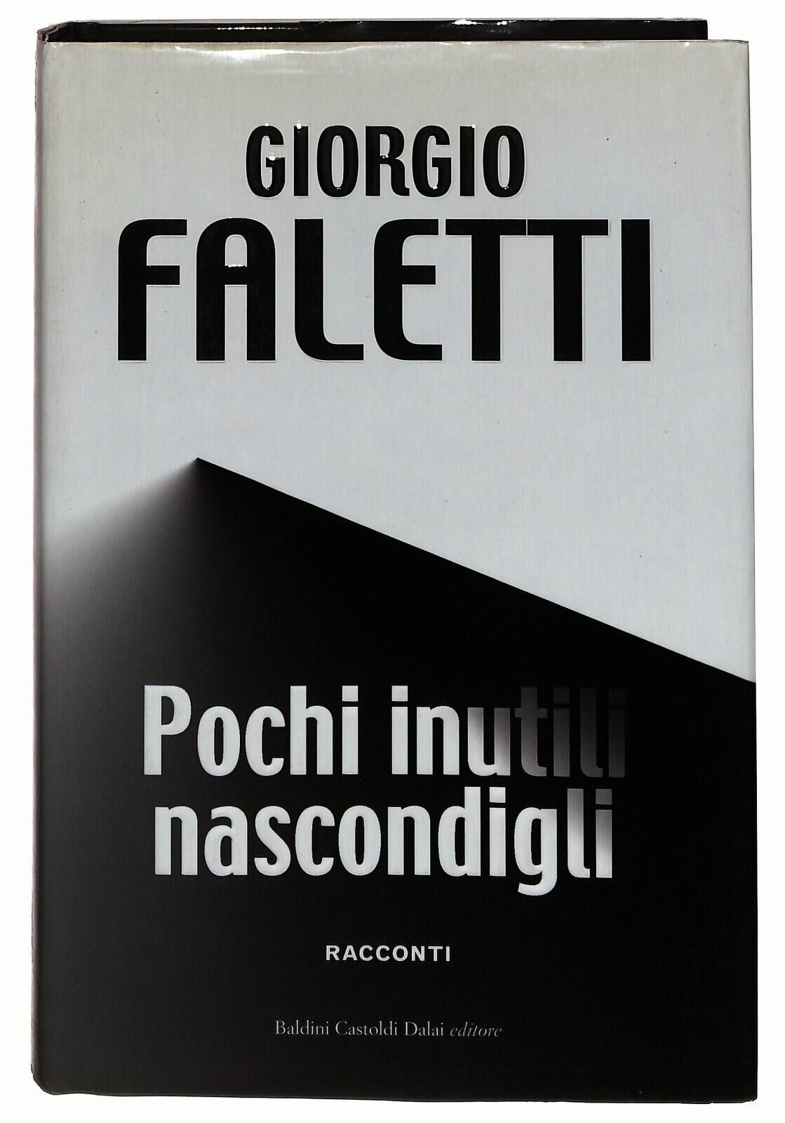 EBOND Pochi Inutili Nascondigli Giorgio Faletti Baldini Castoldi Libro LI036111