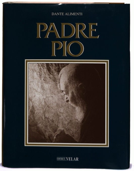 EBOND Padre Pio Dante Alimenti Ed. Velar 2007 Libro LI036131