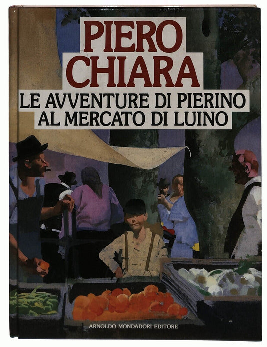 EBOND Le Avventure Di Pierino Al Mercato Di Luino Piero e Chiara Libro LI036140
