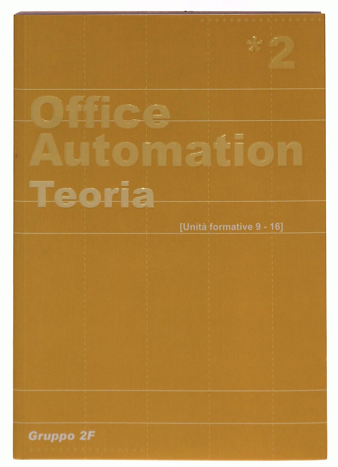 EBOND Office Automation 2 Teoria Gruppo 2f Libro LI036182