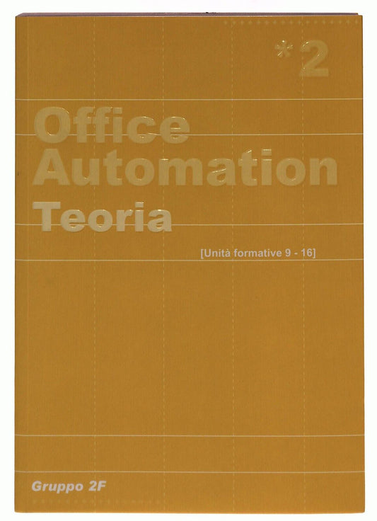 EBOND Office Automation 2 Teoria Gruppo 2f Libro LI036182