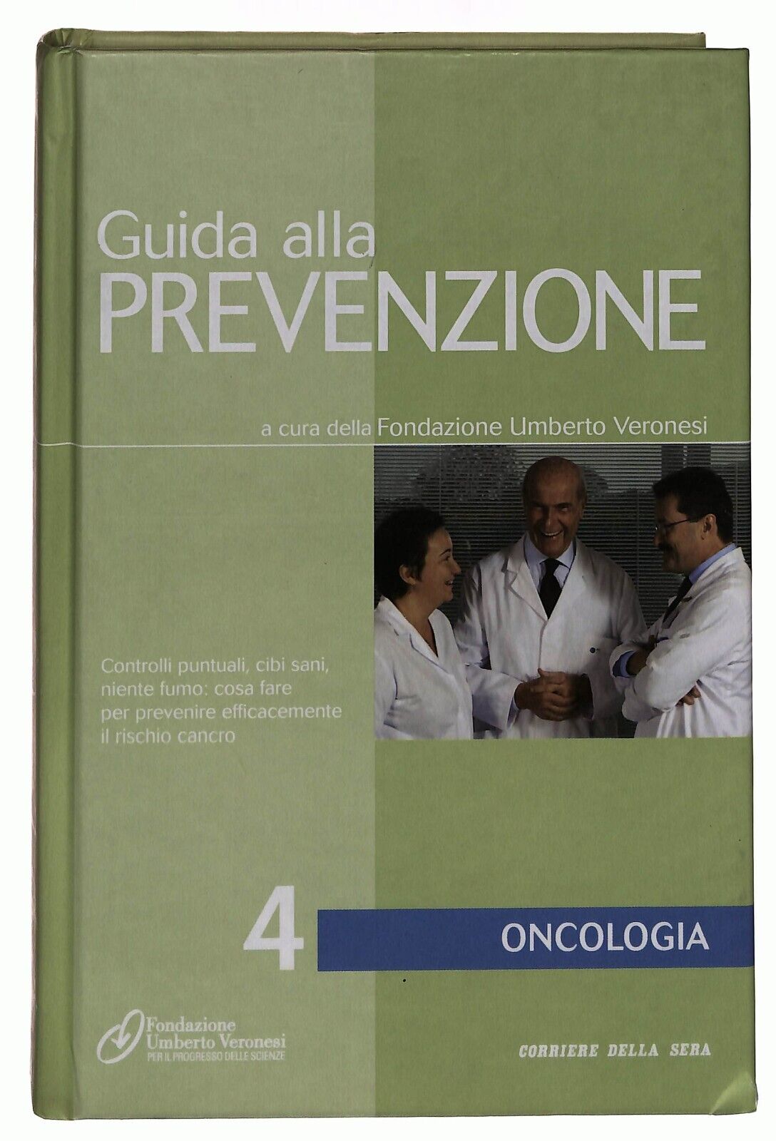 EBOND Guida Alla Prevenzione Vol. 4 Oncologia Corriere Della Sera Libro LI036183