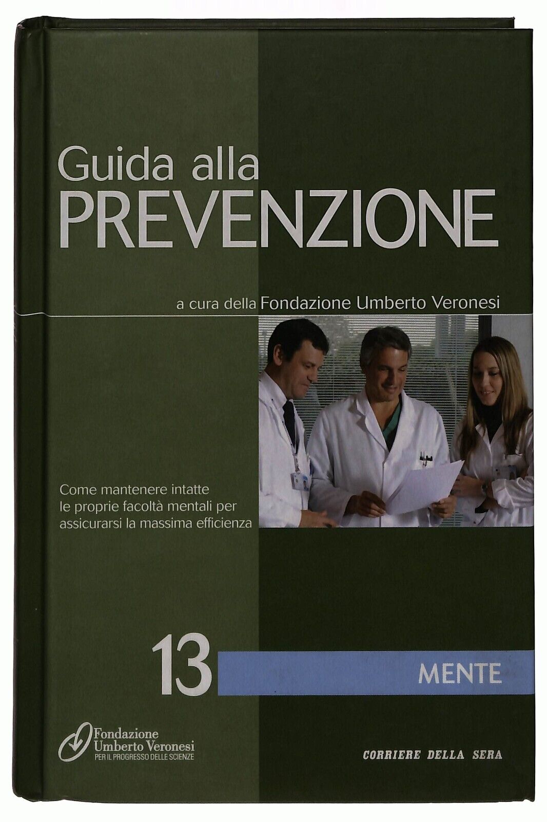 EBOND Guida Alla Prevenzione Vol. 13 Mente Corriere Della Sera Libro LI036185