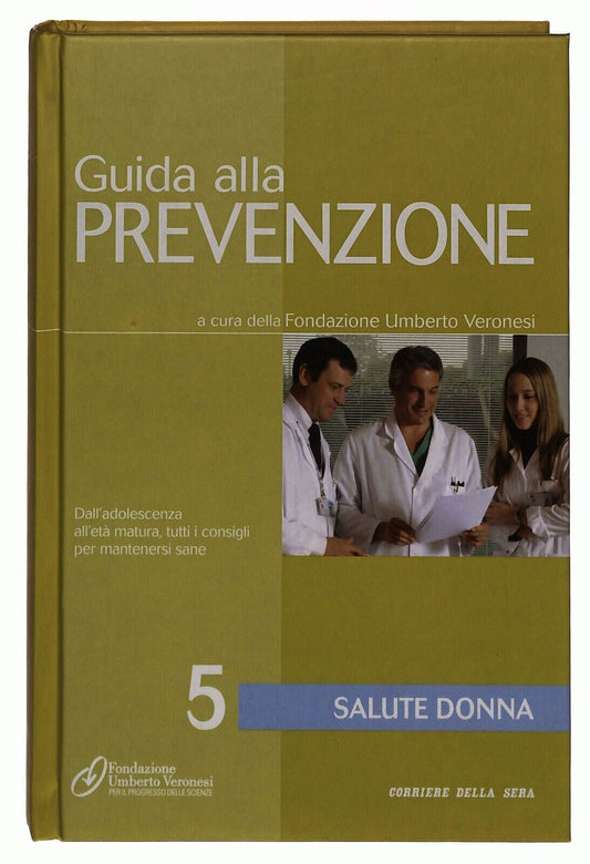 EBOND Guida Alla Prevenzione V.5 Salute Donna Corriere Della Sera Libro LI036186