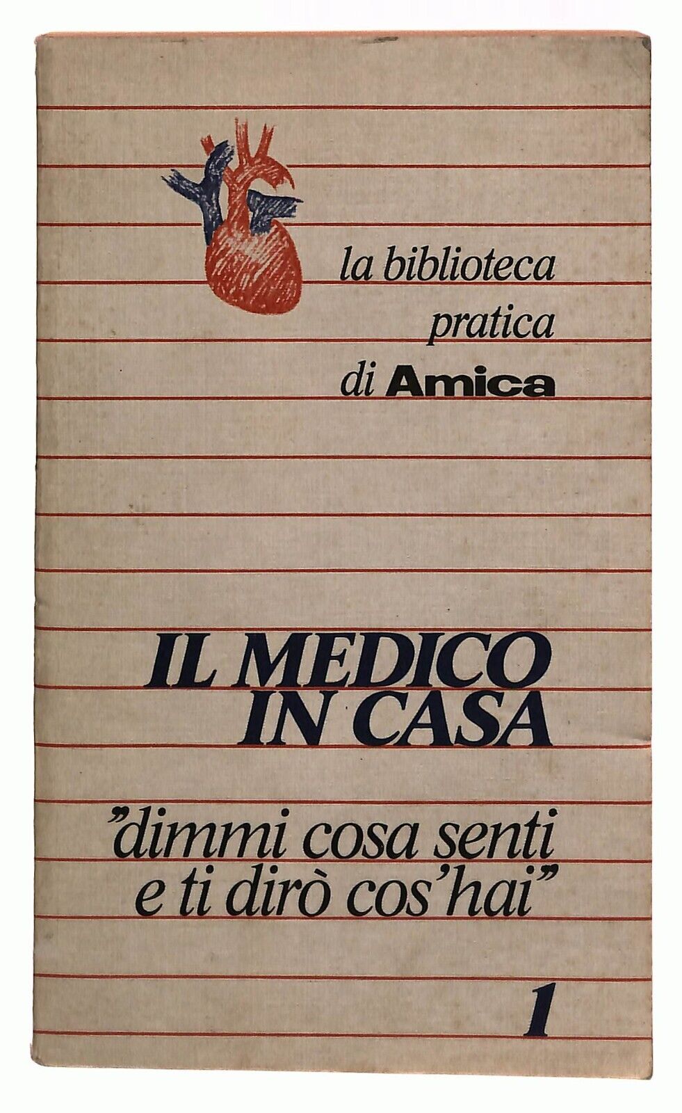 EBOND La Biblioteca Pratica Di Amica Il Medico In Casa V.1 Libro LI036216