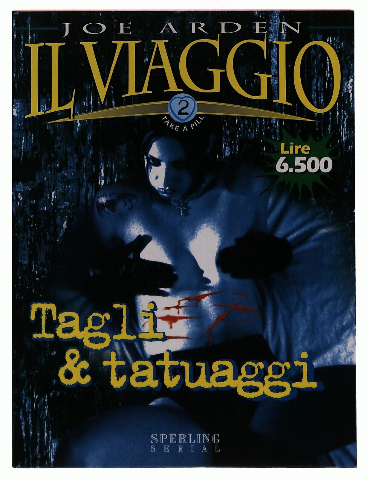 EBOND Il Viaggio Vol.2 Tagli e Tatuaggi Joe Arden Sperling Kupfer Libro LI036223