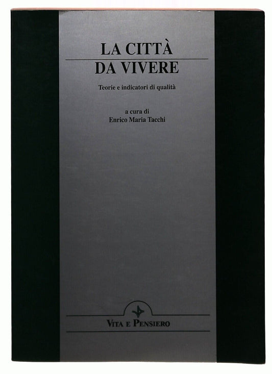 EBOND La Citta Da Vivere Teorie e Indicatori Di Qualita 1996 Libro LI036225
