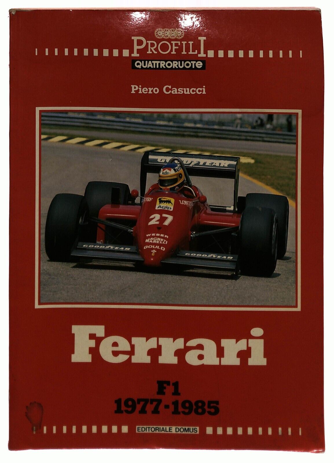 EBOND Ferrari F1 1977-1985 V.3 Piero Casucci Domus Quattroruote Libro LI036228