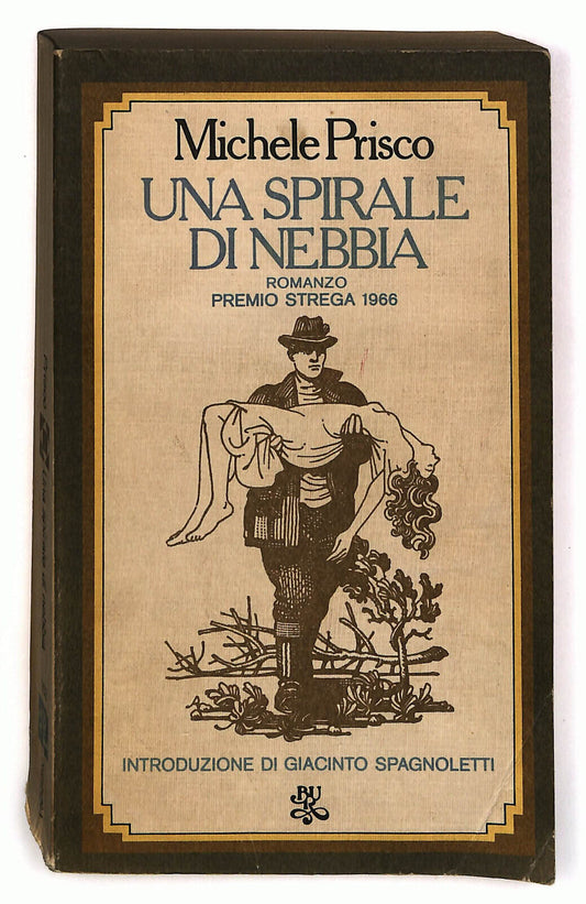 EBOND Una Spirale Di Nebbia Di Michele Prisco Rizzoli 1976 Libro LI036259