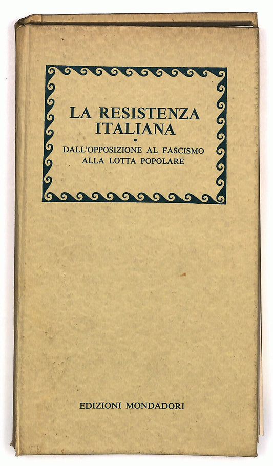 EBOND La Resistenza Italiana Mondadori 1975 Libro LI036261