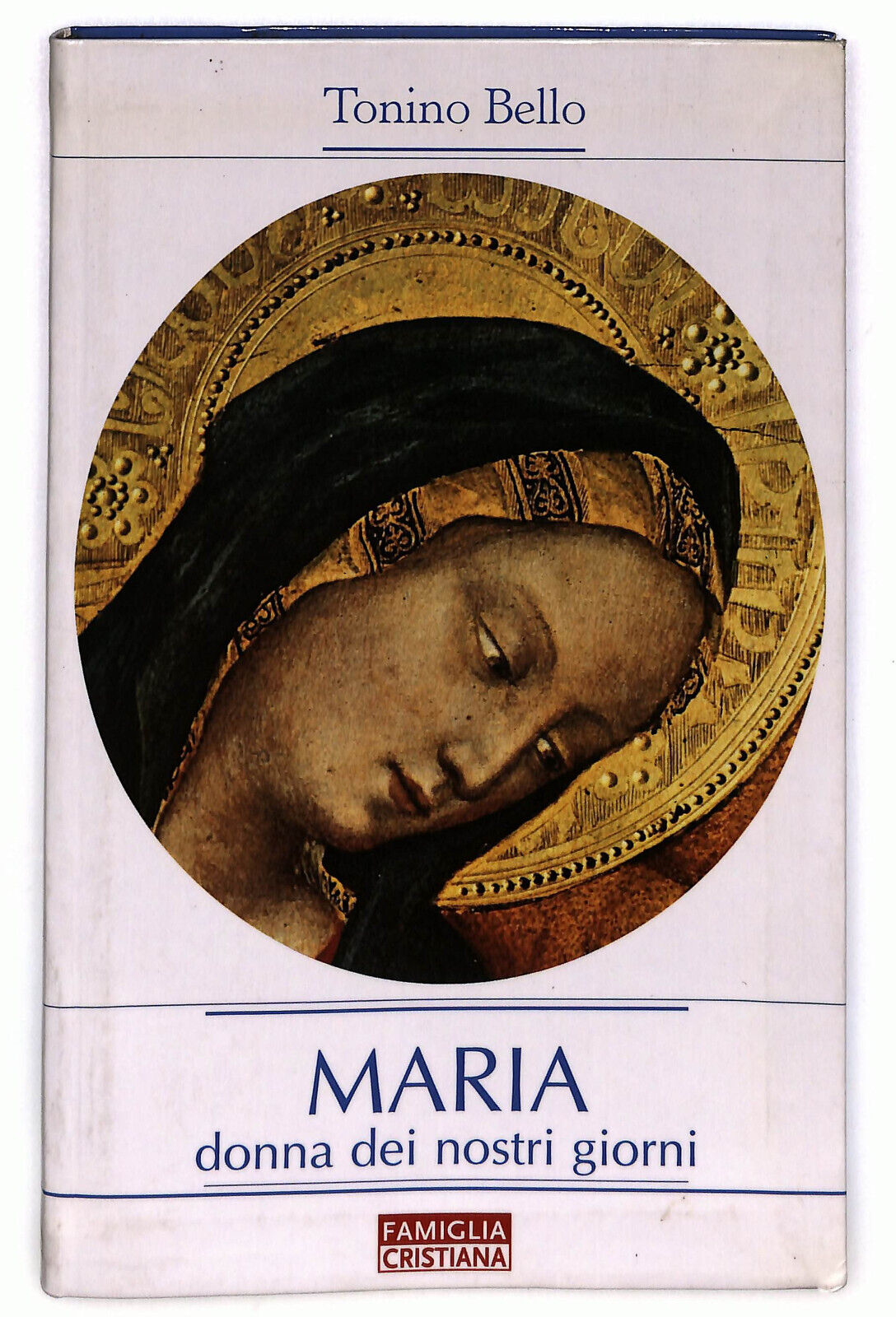 EBOND Maria Donna Dei Nostri Giorni Di Tonino Bello Libro LI036263