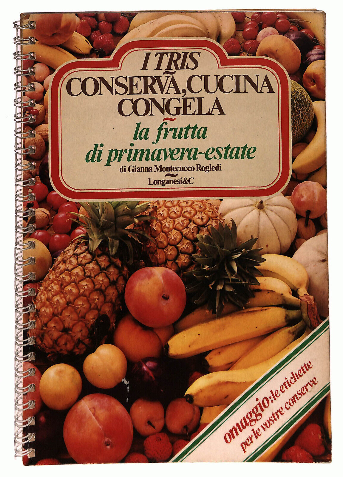 EBOND I Tris Conserva, Cucina Congela La Frutta Di Primavera... Libro LI036310