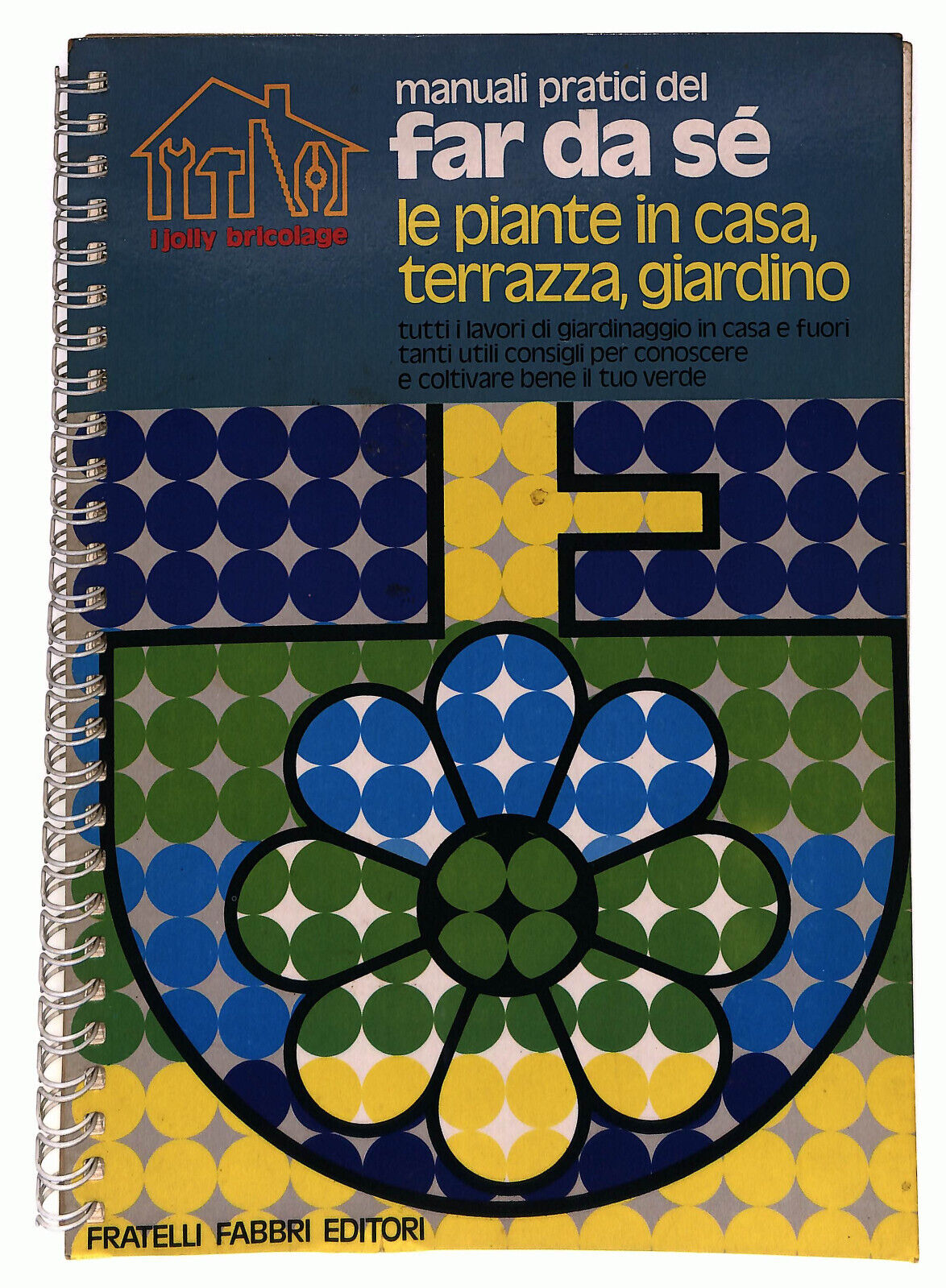 EBOND Manuali Pratci Del Far Da Se Le Piante In Casa, Terrazza... Libro LI036313