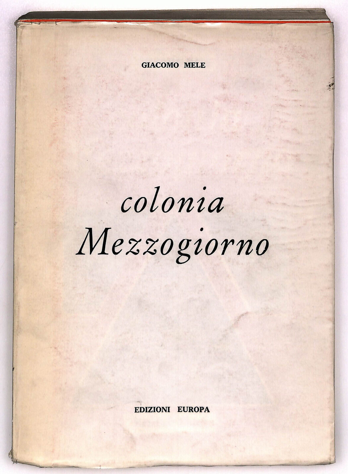 EBOND Colonia Mezzogiorno Di Giacomo Mele Libro LI036329