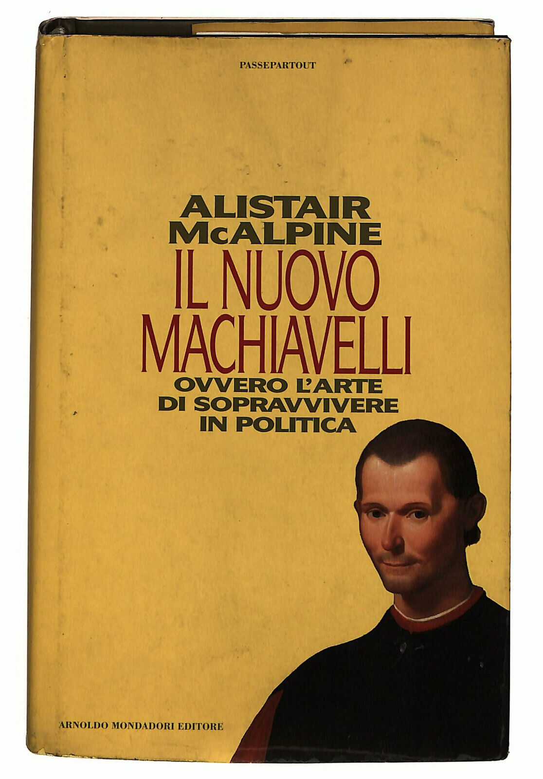 EBOND Il Nuovo Machiavelli Di Alistar McalpineMondadori 1994 Libro LI036352