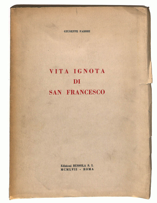 EBOND Vita Ignota Di San Francesco Di Giuseppe Fabbri Libro LI036358