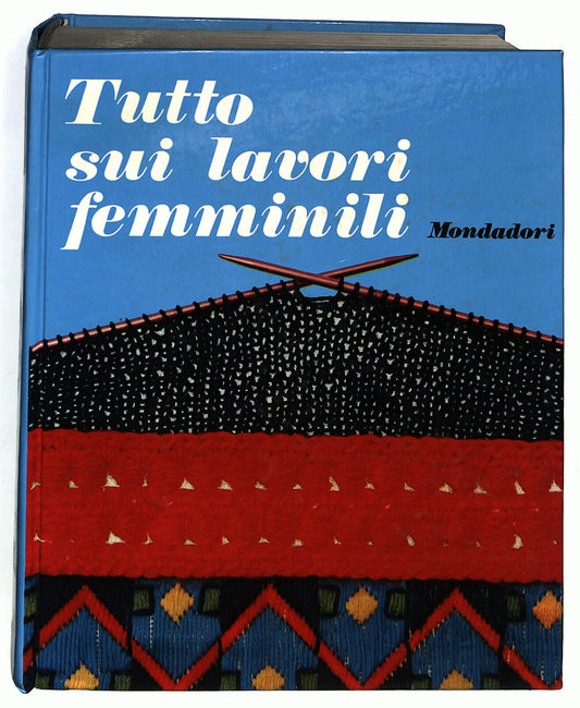 EBOND Tutto Sui Lavori Femminili Mondadori Libro LI036402
