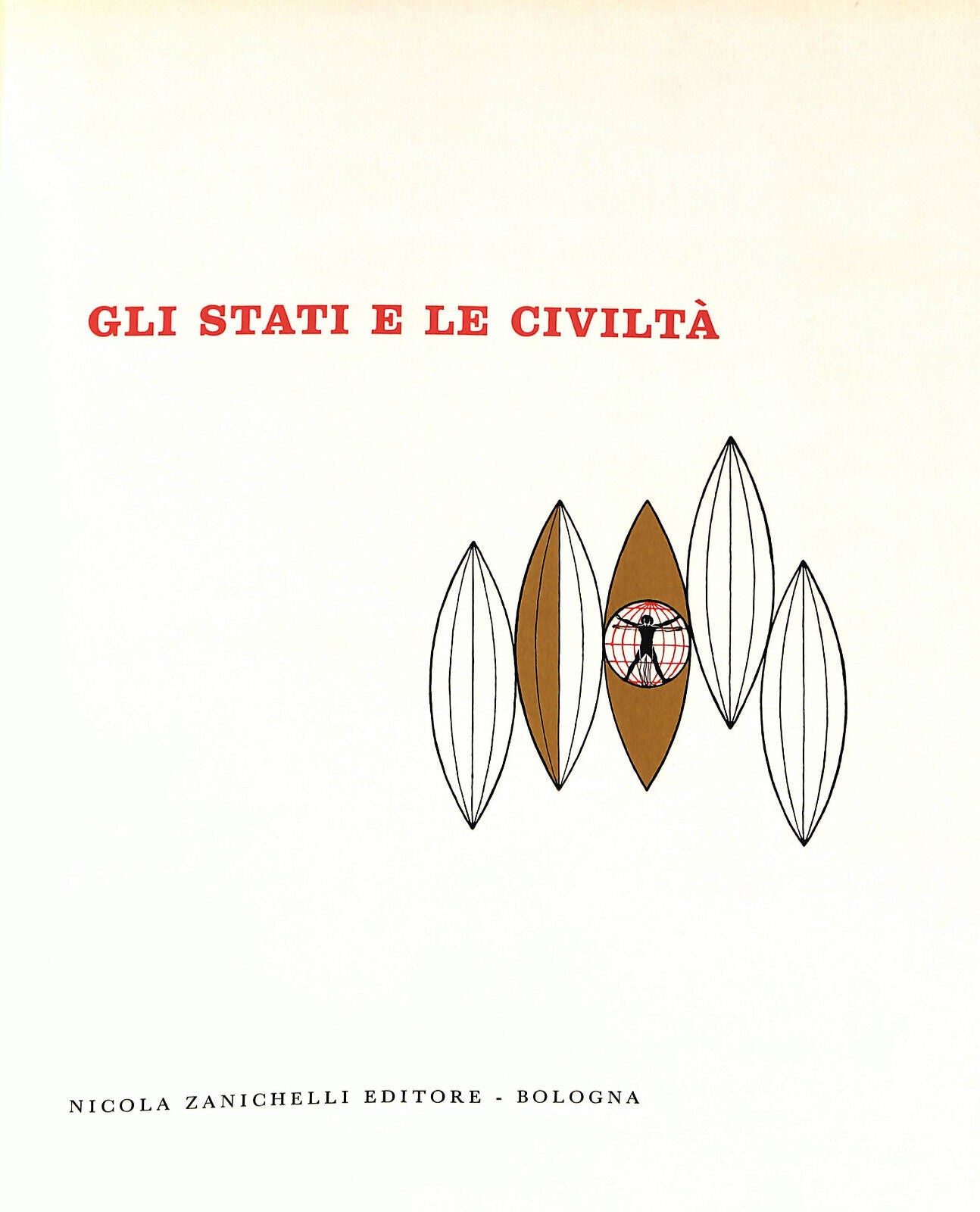 EBOND Gli Stati e Le Civilta Zanichelli Ed 1961 Libro LI036459