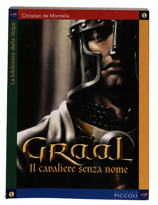 EBOND Graal Il Cavaliere Senza Nome Di Christian De Montella Libro LI036508