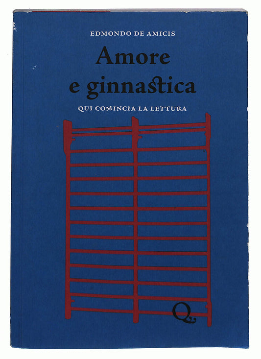 EBOND Amore e Ginnastica Di Edmondo De Amicis Libro LI036509