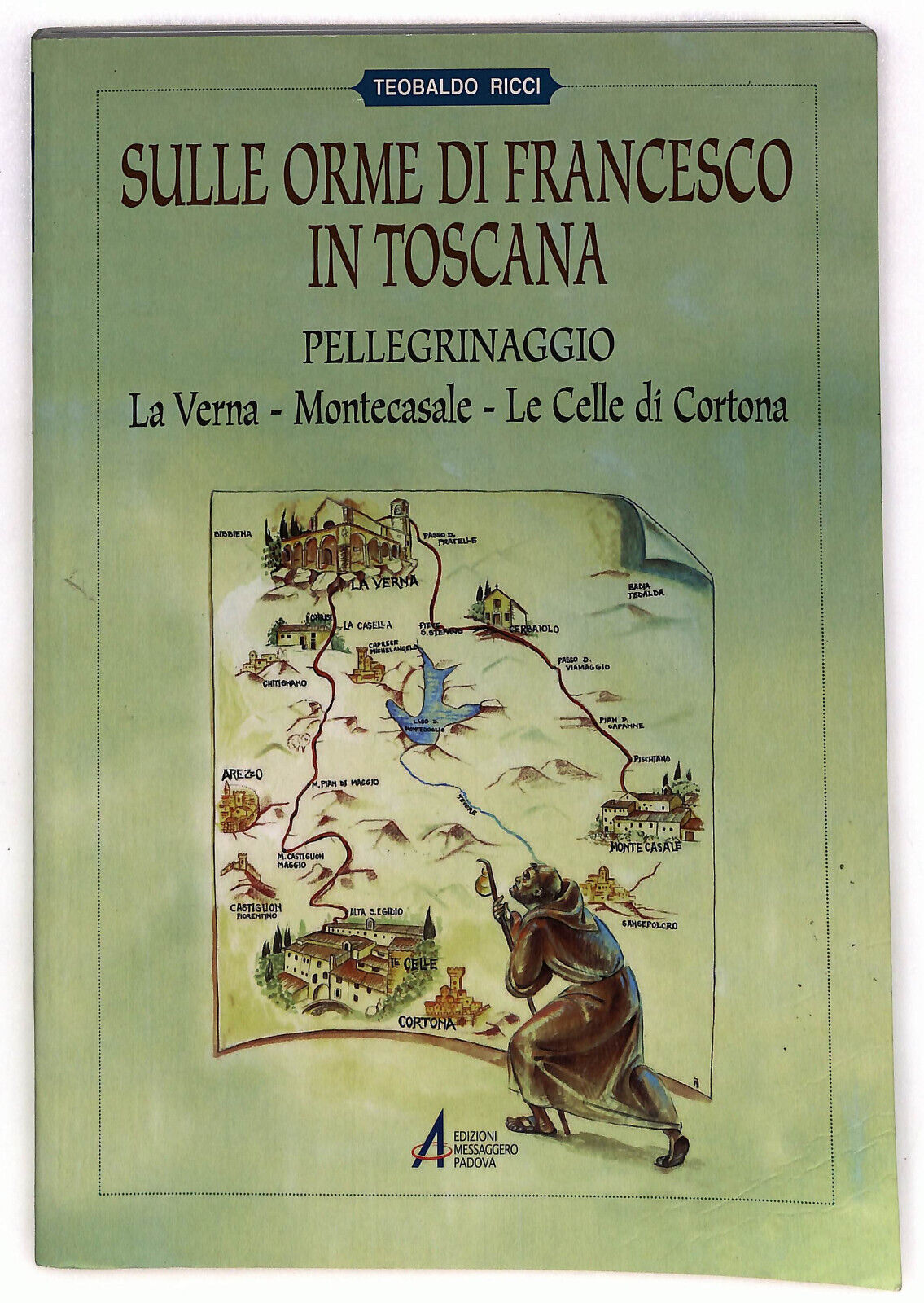 EBOND Sulle Orme Di Francesco In Toscana Di Teobaldo Ricci Libro LI036515