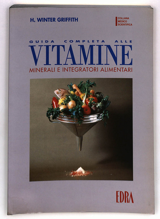EBOND Guida Completa Alle Vitamine Minerali e Integratori Edra Libro LI036533